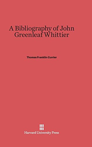 Bibliography of John Greenleaf Whittier [Hardcover]