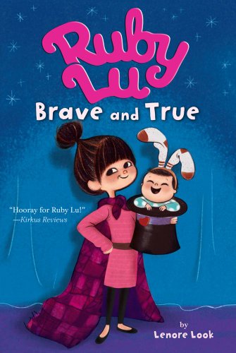 Ruby Lu, Brave and True [Paperback]