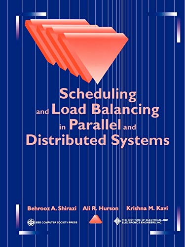 Scheduling and Load Balancing in Parallel and Distributed Systems [Paperback]