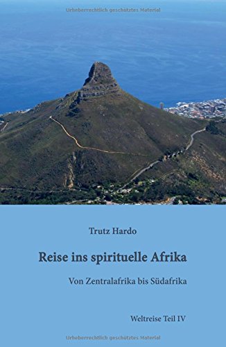 Reise Ins Spirituelle Afrika (german Edition) [Hardcover]