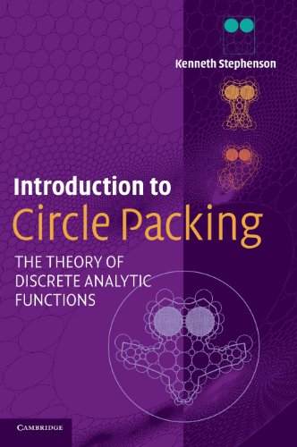 Introduction to Circle Packing The Theory of Discrete Analytic Functions [Hardcover]