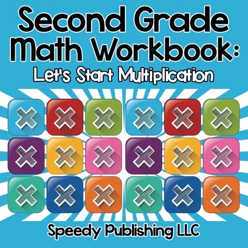 Second Grade Math Workbook Let's Start Multiplication [Paperback]