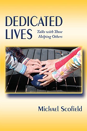 Dedicated Lives, Talks With Those Helping Others [Paperback]