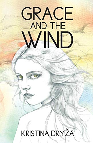 Grace And The Wind [Paperback]