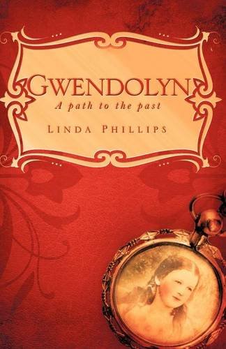 Gendolyn  A Path to the Past [Paperback]