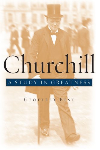 Churchill A Study in Greatness [Paperback]