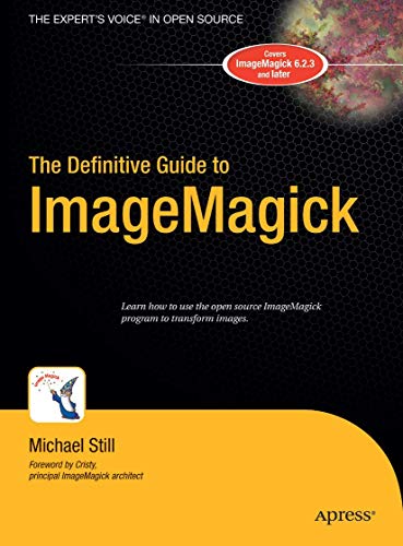 The Definitive Guide to ImageMagick [Paperback]