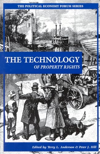 The Technology of Property Rights [Paperback]