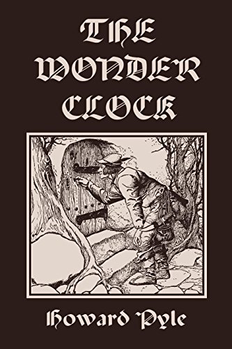 The Wonder Clock, Illustrated Edition (yesterday's Classics) [Paperback]