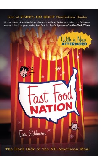 Fast Food Nation: The Dark Side of the All-American Meal [Paperback]