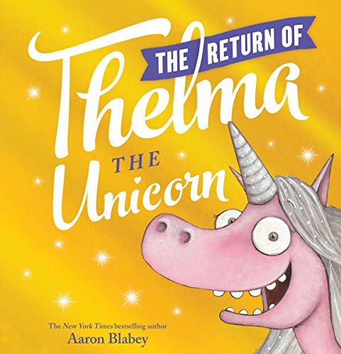 The Return of Thelma the Unicorn [Hardcover]