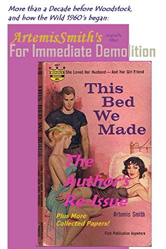 Artemissmith's This Bed We Made (for Immediate Demolition) [Paperback]