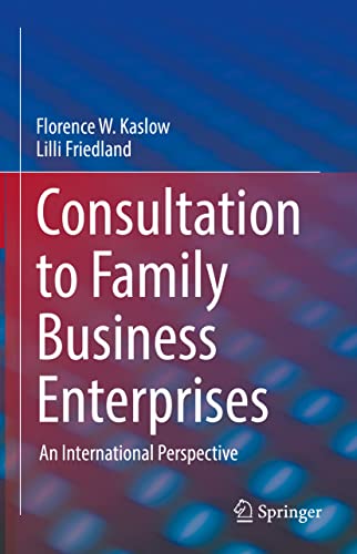 Consultation to Family Business Enterprises An International Perspective [Hardcover]