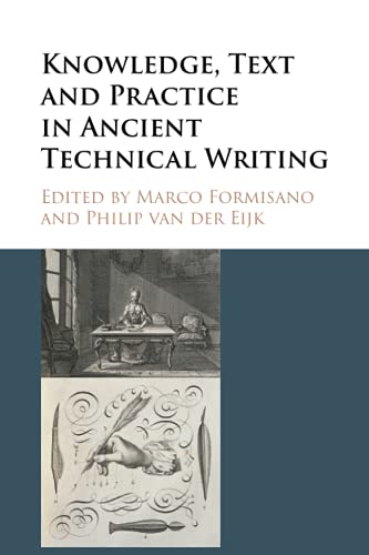 Knoledge, Text and Practice in Ancient Technical Writing [Paperback]