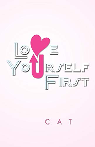 Love Yourself First [Paperback]