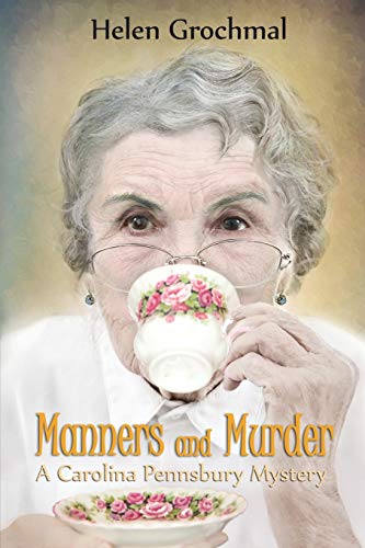 Manners And Murder A Carolina Pennsbury Mystery [Paperback]