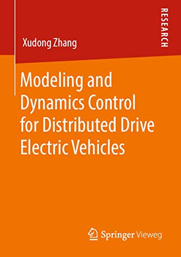 Modeling and Dynamics Control for Distributed Drive Electric Vehicles [Paperback]