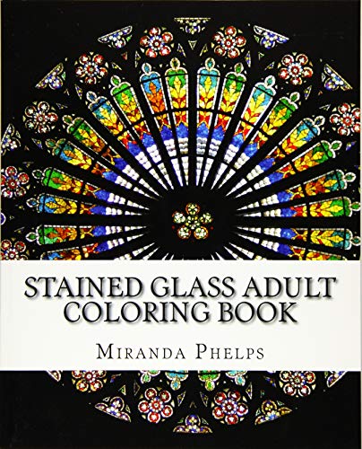 Stained Glass Adult Coloring Book [Paperback]