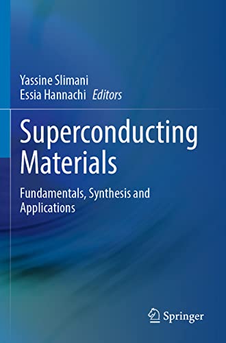 Superconducting Materials: Fundamentals, Synthesis and Applications [Paperback]