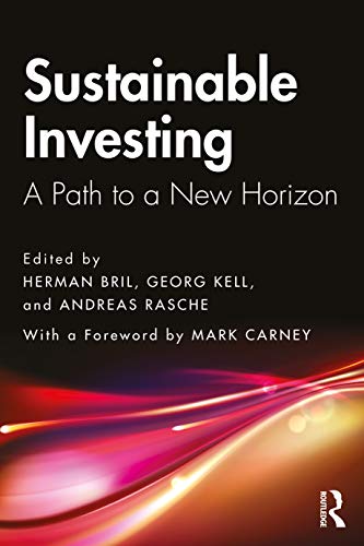 Sustainable Investing: A Path to a New Horizon [Paperback]