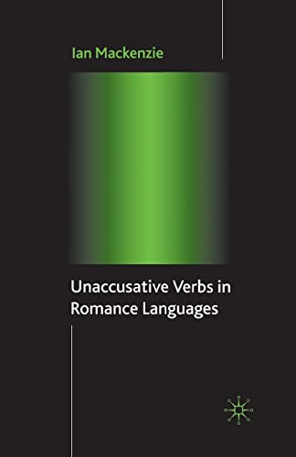 Unaccusative Verbs in Romance Languages [Paperback]