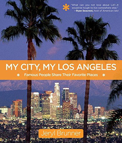 My City, My Los Angeles: Famous People Share Their Favorite Places [Paperback]