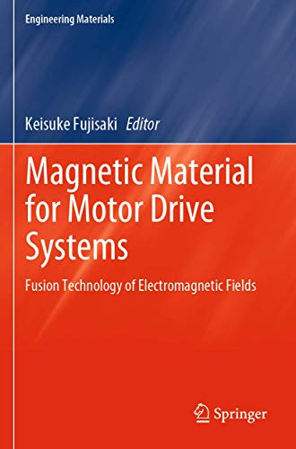 Magnetic Material for Motor Drive Systems: Fusion Technology of Electromagnetic  [Paperback]