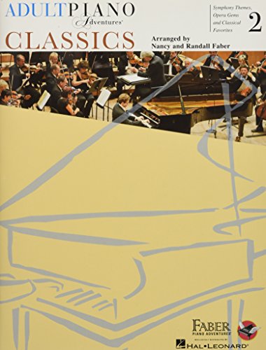 Adult Piano Adventures Classics Book 2: Symphony Themes, Opera Gems and Classica [Paperback]