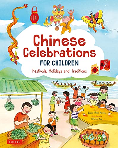 Chinese Celebrations for Children: Festivals,