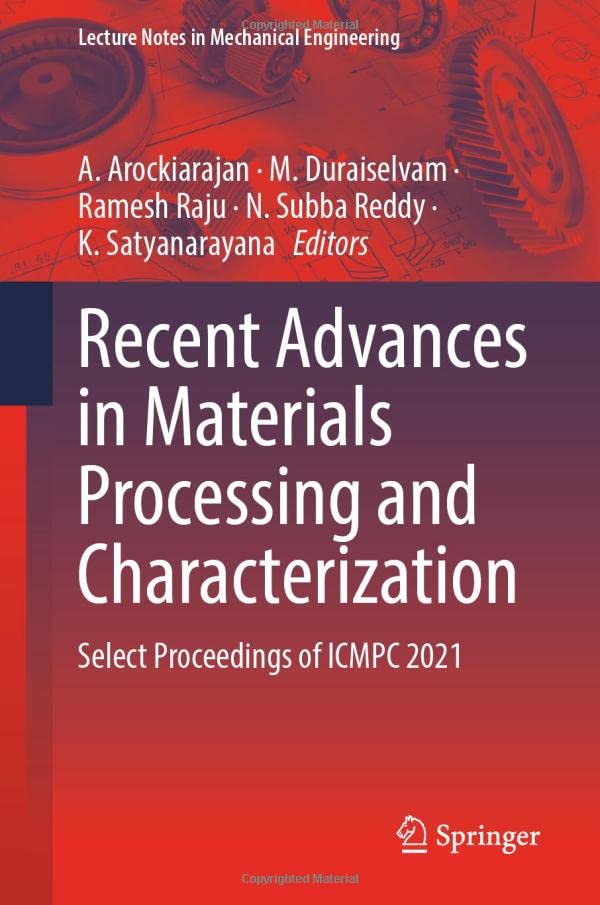 Recent Advances in Materials Processing and Characterization: Select Proceedings [Hardcover]