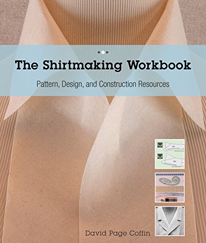 The Shirtmaking Workbook: Pattern, Design, an