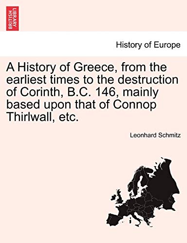 A History Of Greece, From The Earliest Times To The Destruction Of Corinth, B.C. [Paperback]