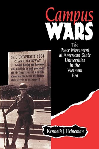 Campus Wars The Peace Movement At American State Universities in the Vietnam Er [Paperback]