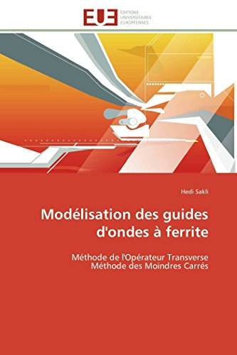 Modlisation Des Guides D'ondes  Ferrite Mthode De L'oprateur Transverse  M [Paperback]