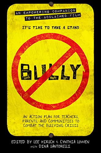 Bully: An Action Plan for Teachers, Parents, and Communities to Combat the Bully [Paperback]