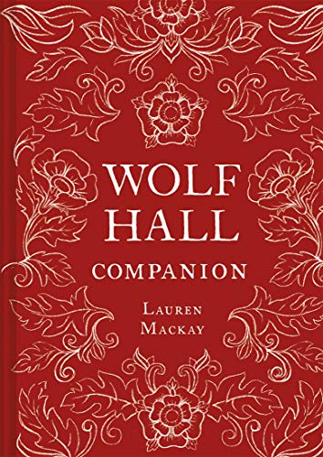 Wolf Hall Companion [Hardcover]