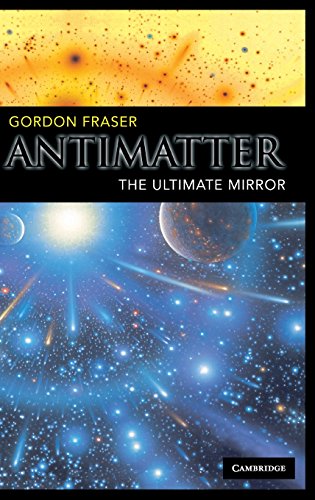 Antimatter The Ultimate Mirror [Hardcover]