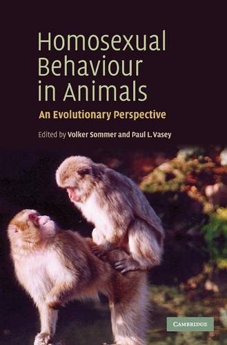 Homosexual Behaviour in Animals An Evolutionary Perspective [Hardcover]