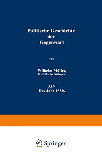 Politische Geschichte der Gegenwart: XIV Das Jahr 1880 [Paperback]