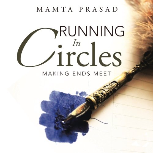 Running In Circles Making Ends Meet [Paperback]