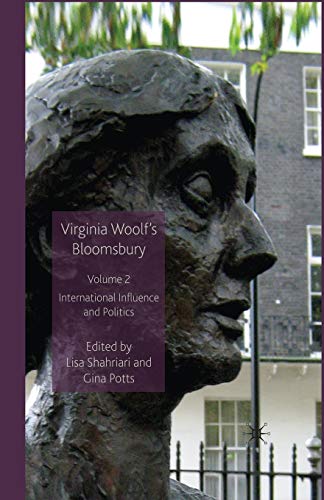 Virginia Woolfs Bloomsbury, Volume 2: International Influence and Politics [Paperback]