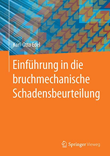 Einfhrung in die bruchmechanische Schadensbeurteilung [Hardcover]