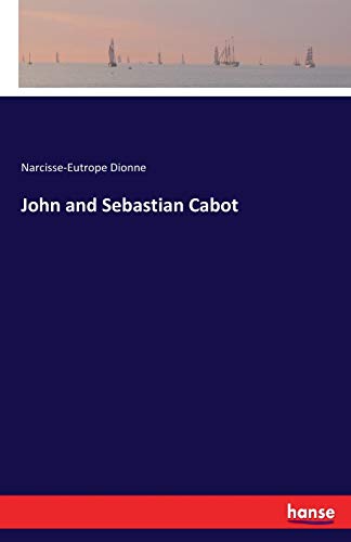 John and Sebastian Cabot [Paperback]