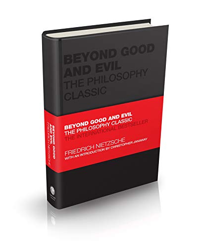 Beyond Good and Evil: The Philosophy Classic [Hardcover]