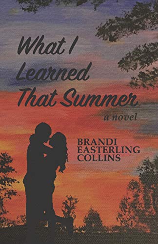 What I Learned That Summer [Paperback]