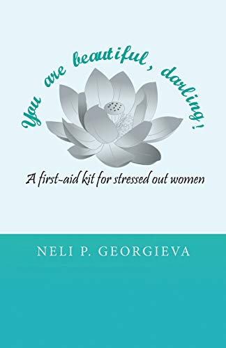 You Are Beautiful, Darling A First-Aid Kit For Stressed-Out Women [Paperback]