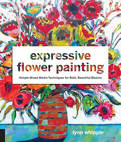 Expressive Flower Painting: Simple Mixed Medi