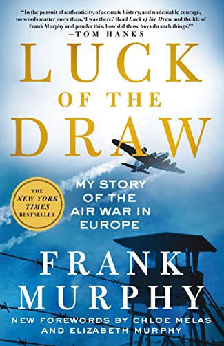 Luck of the Draw: My Story of the Air War in Europe [Paperback]