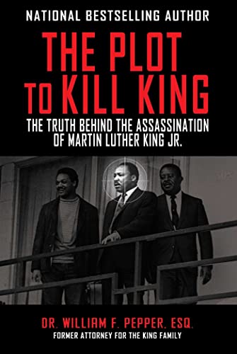 The Plot to Kill King: The Truth Behind the Assassination of Martin Luther King  [Paperback]