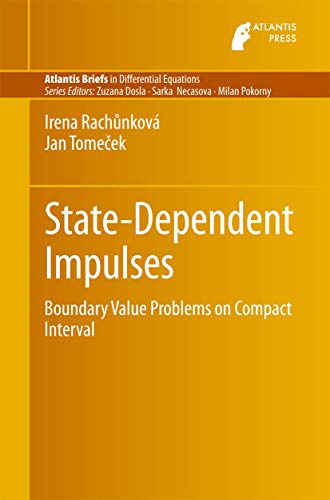 State-Dependent Impulses: Boundary Value Problems on Compact Interval [Paperback]